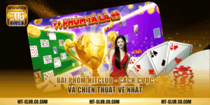 Bài phỏm hit-club.co.com