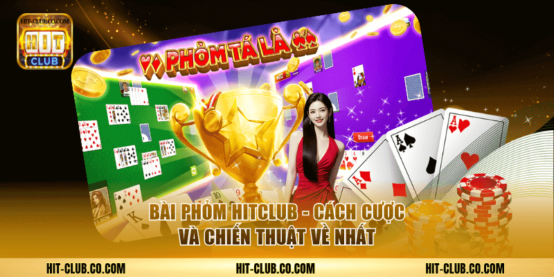Bài phỏm hit-club.co.com