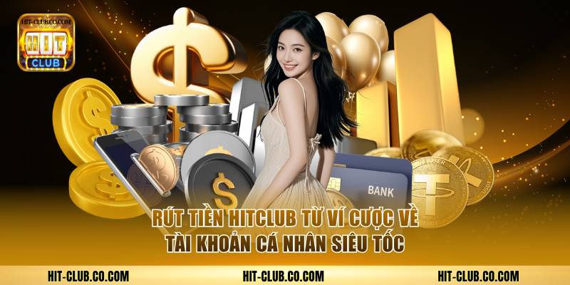 Rút tiền Hitclub co com