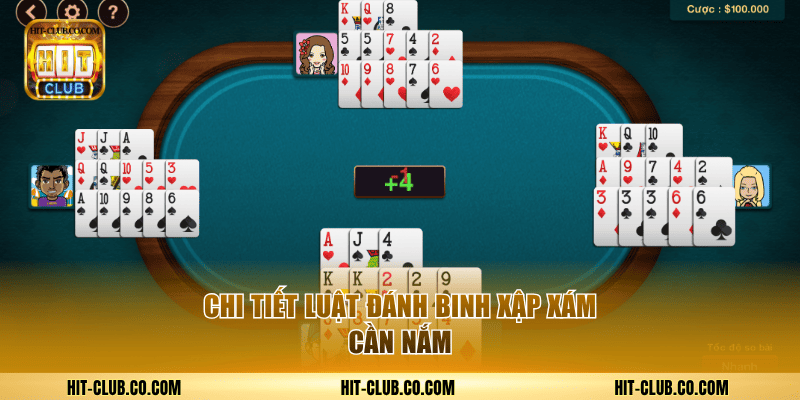 Chi tiết luật đánh Binh Xập Xám cần nắm